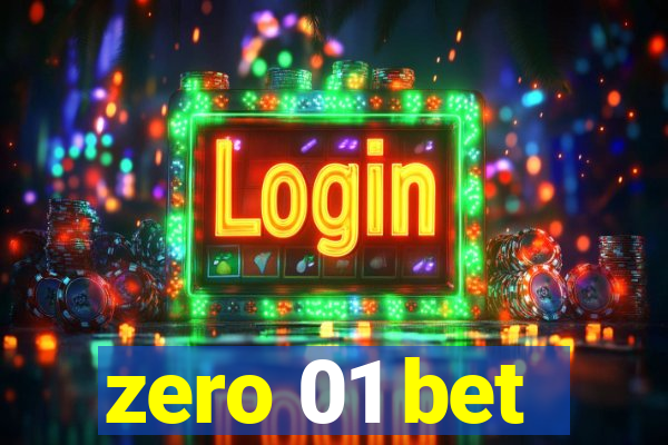 zero 01 bet